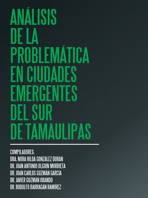 cover image of Análisis de la problemática en ciudades emergentes del sur de tamaulipas